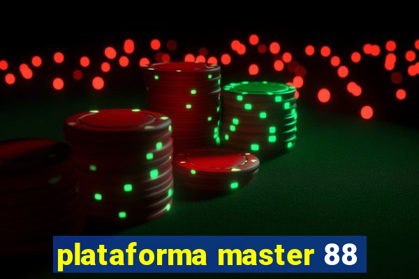 plataforma master 88