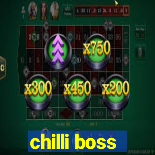 chilli boss