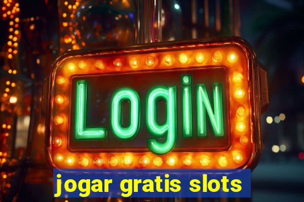 jogar gratis slots