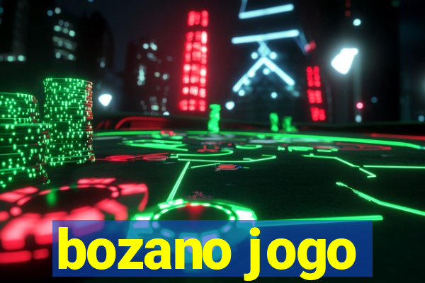 bozano jogo