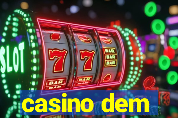 casino dem