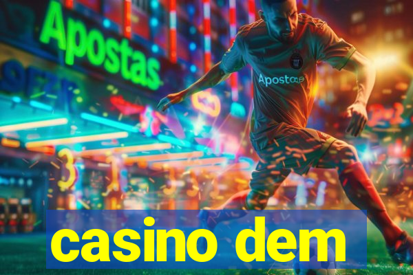 casino dem