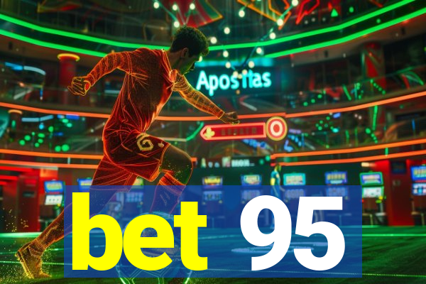 bet 95