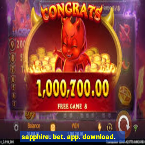 sapphire. bet. app. download.