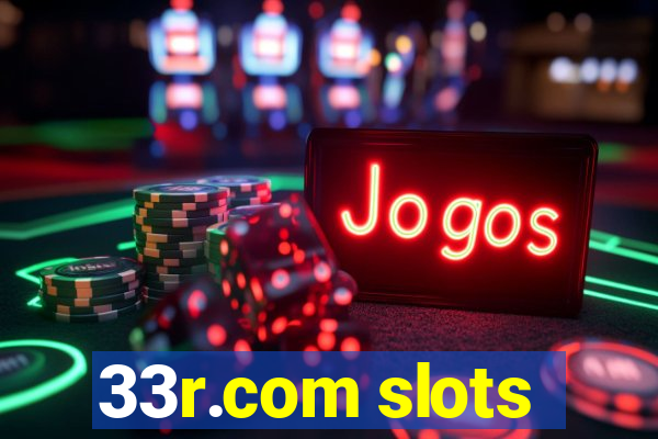 33r.com slots