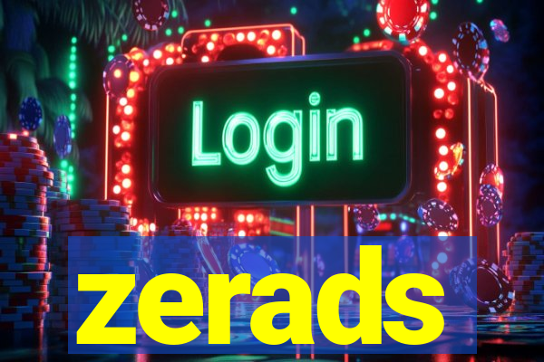 zerads