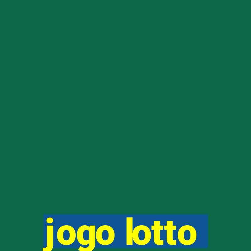 jogo lotto