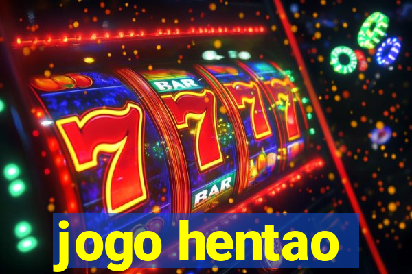 jogo hentao