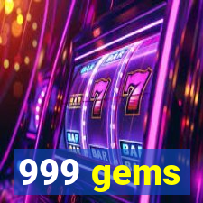 999 gems