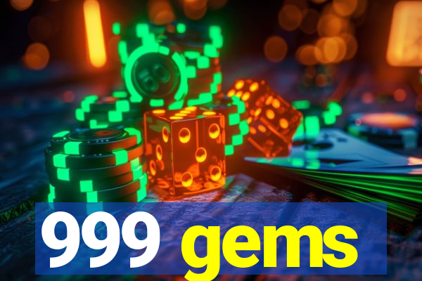 999 gems