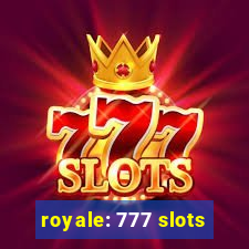 royale: 777 slots