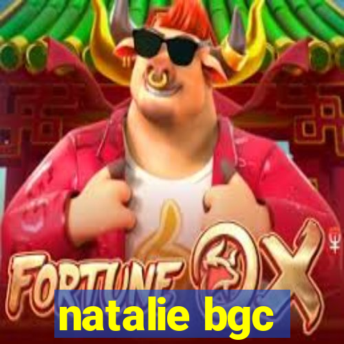 natalie bgc