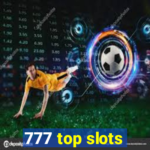 777 top slots