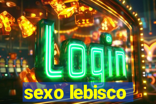 sexo lebisco