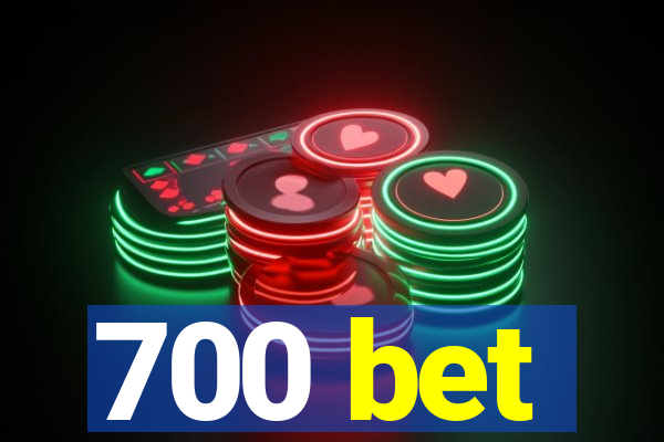 700 bet