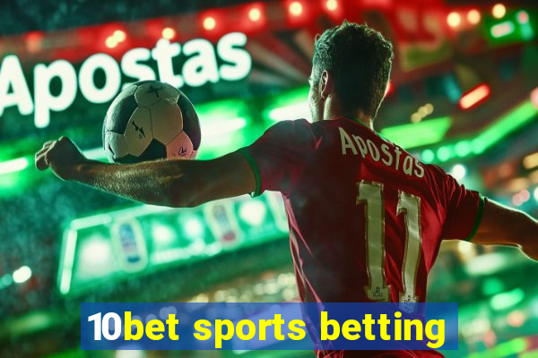 10bet sports betting