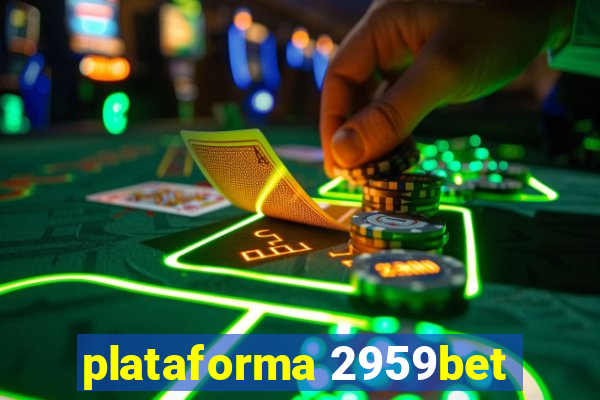 plataforma 2959bet