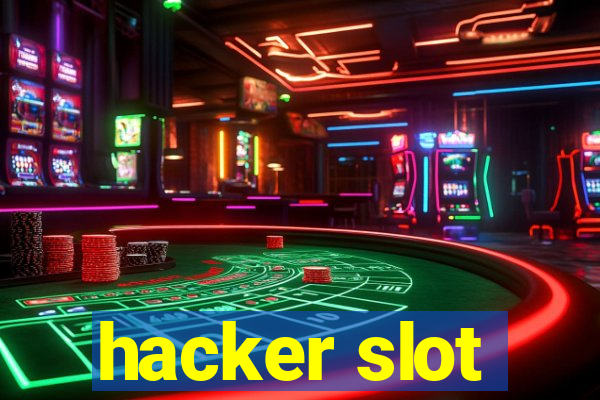 hacker slot