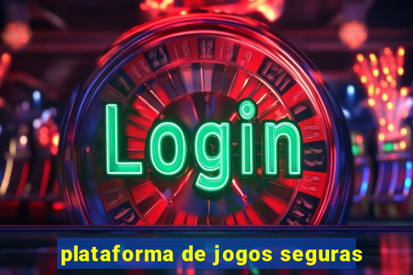 plataforma de jogos seguras