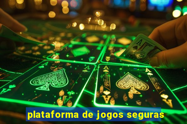 plataforma de jogos seguras