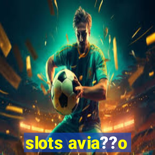 slots avia??o