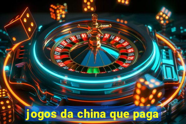 jogos da china que paga