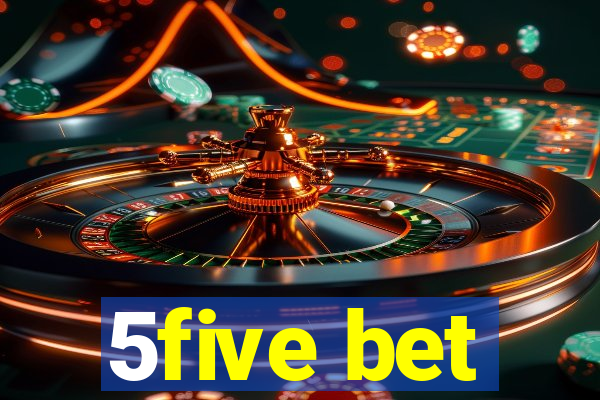 5five bet