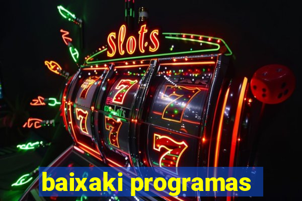 baixaki programas