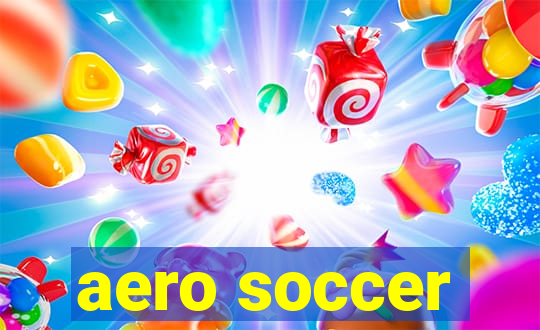 aero soccer