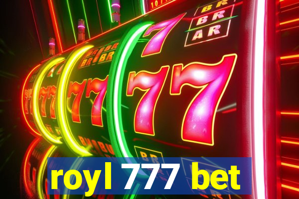 royl 777 bet