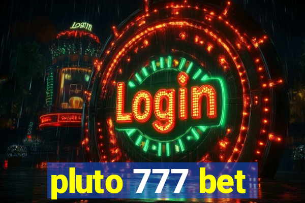 pluto 777 bet