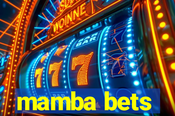 mamba bets