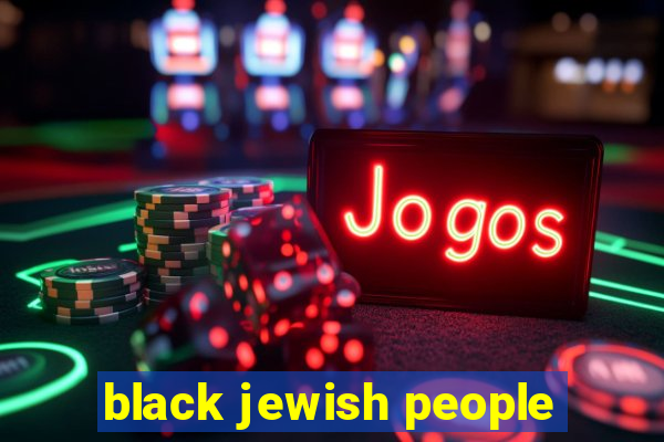 black jewish people