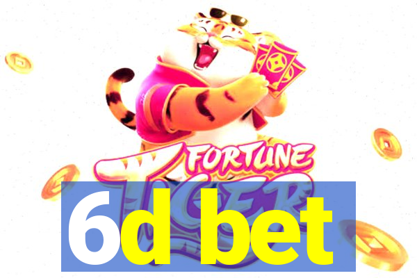 6d bet