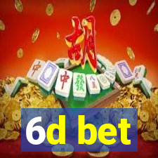 6d bet