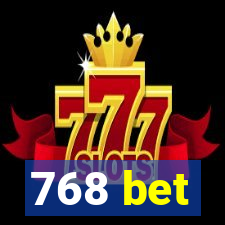 768 bet