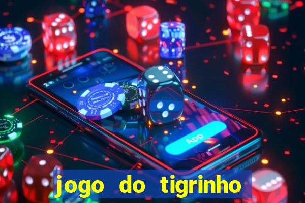 jogo do tigrinho que paga