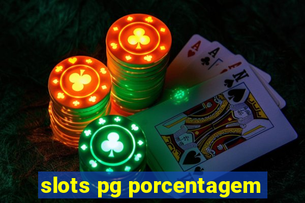 slots pg porcentagem