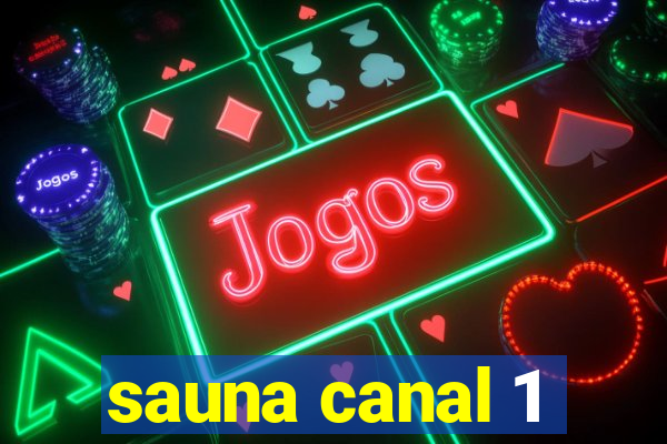 sauna canal 1