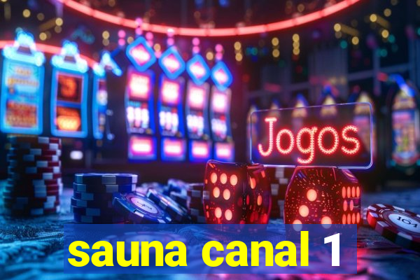 sauna canal 1