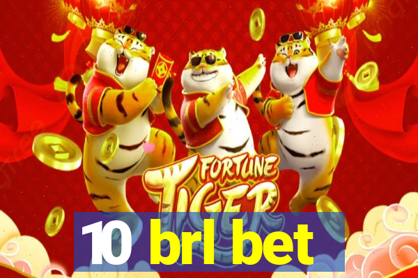 10 brl bet