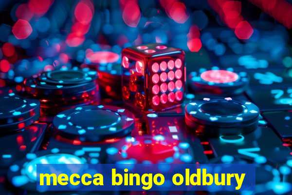 mecca bingo oldbury