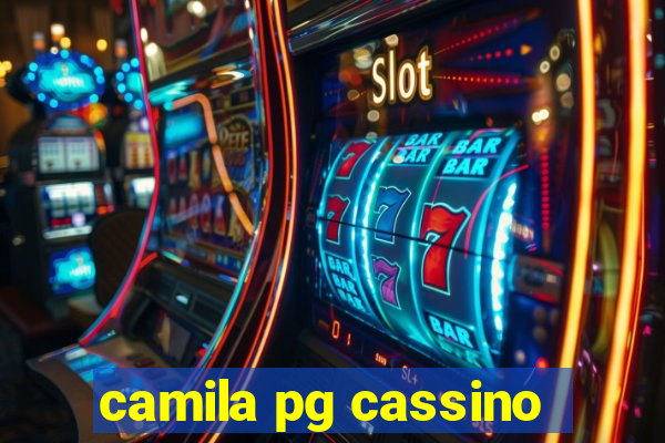 camila pg cassino