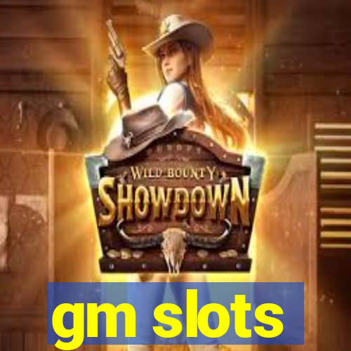 gm slots