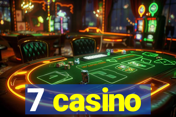 7 casino