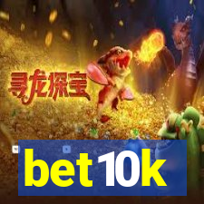 bet10k