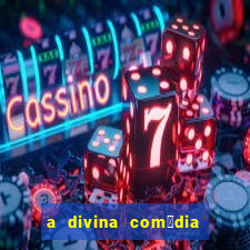 a divina com茅dia editora 34