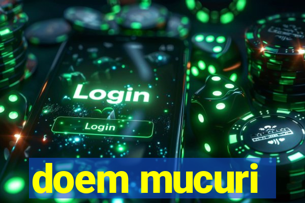 doem mucuri