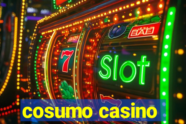 cosumo casino