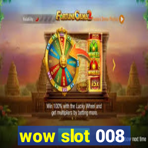 wow slot 008